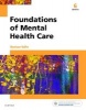 Foundations of Mental Health Care (Paperback, 6th Revised edition) - Michelle Morrison Valfre Photo