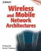 Wireless and Mobile Network Architectures (Paperback) - Yi Bing Lin Photo