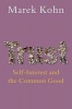 Trust - Self-interest and the Common Good (Paperback) - Marek Kohn Photo