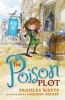 The Poison Plot (Paperback) - Frances Watts Photo