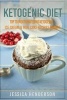 Ketogenic Diet - Top 70 Mouthwatering Ketogenic Ice Cream & Mug Cake Recipes Bundle (Volume 2): (High Fat Low Carb...Keto Diet, Weight Loss, Diabetes) (Paperback) - Jessica Henderson Photo