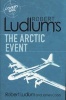 's The Arctic Event - A Covert-one Novel (Paperback) - Robert Ludlum Photo