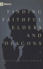 Finding Faithful Elders and Deacons (Paperback) - Thabiti M Anyabwile Photo