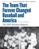 The Team That Forever Changed Baseball and America - The 1947 Brooklyn Dodgers (Paperback) - Society for American Baseball Research Photo