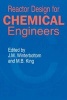 Reactor Design for Chemical Engineers (Hardcover, New Ed) - JM Winterbottom Photo