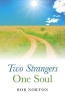 Two Strangers - One Soul (Paperback) - Bob Norton Photo