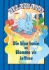 Die Blou Hasie En Blomme Vir Juffrou - Blou Vlak (Afrikaans, Book) -  Photo