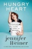 Hungry Heart - Adventures in Life, Love, and Writing (Hardcover) - Jennifer Weiner Photo