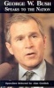 George W. Bush Speaks to the Nation (Paperback) - Alan Gottlieb Photo