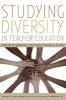 Studying Diversity in Teacher Education (Hardcover, New) - Arnetha F Ball Photo