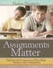 Assignments Matter - Making the Connections That Help Students Meet Standards (Paperback) - Eleanor Dougherty Photo