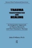 Trauma, Transformation and Healing - An Integrated Approach to Theory Research & Post Traumatic Therapy (Hardcover) - JP Wilson Photo