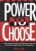 Power to Choose - Twelve Steps to Wholeness (Paperback) - Mike ONeil Photo