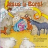 Jesus Is Born! - The Bethlehem Story (Paperback) - Jim Reimann Photo