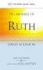 The Message of Ruth - Wings of Refuge (Paperback, New edition) - David Atkinson Photo