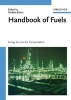 Handbook of Fuels - Energy Sources for Transportation (Hardcover) - Barbara Elvers Photo