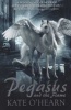 Pegasus and the Flame, Book 1 (Paperback) - Kate Ohearn Photo