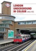 London Underground in Colour Since 1955 (Hardcover) - John Scott Morgan Photo