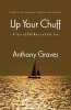 Up Your Chuff - A Tale of Old Men and the Sea (Paperback) - Anthony Graves Photo