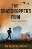 The Grasshopper's Run (Paperback) - Siddhartha Sarma Photo