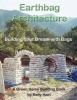 Earthbag Architecture - Building Your Dream with Bags (Paperback) - Kelly Hart Photo