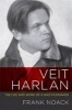 Veit Harlan - The Life and Work of a Nazi Filmmaker (Hardcover) - Frank Noack Photo