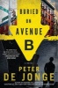 Buried on Avenue B - A Novel (Paperback) - Peter De Jonge Photo