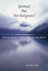 Spiritual But Not Religious? - An Oar Stroke Closer to the Farther Shore (Paperback) - Locklin Reid Blacker Photo