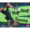 Hip-Hop Dancing (Hardcover) - Kathryn Clay Photo