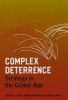 Complex Deterrence - Strategy in the Global Age (Paperback) - T V Paul Photo