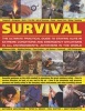 Survival - The Ultimate Practical Guide to Staying Alive in Extreme Conditions and Emergency Situations in All Environments, Anywhere in the World (Paperback) - Anthonio Akkermans Photo