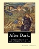 After Dark. by - : ( Collection of Six Stories ) (Paperback) - Wilkie Collins Photo