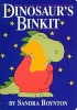 Dinosaur's Binkit (Hardcover) - Sandra Boynton Photo