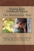 Healing Early Childhood Trauma - The Montessori Way (Paperback) - Mrs Bernadette Phillips Photo