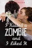 I Kissed a Zombie, and I Liked It (Paperback) - Adam Selzer Photo