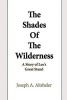 The Shades of the Wilderness - A Story of Lee's Great Stand (Paperback) - Joseph A Altsheler Photo