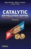 Catalytic Air Pollution Control - Commercial Technology (Hardcover, 3rd Revised edition) - Ronald M Heck Photo