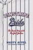 Pinstripe Pride - The Inside Story of the New York Yankees (Paperback) - Martin Appel Photo