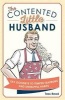 The Contented Little Husband - Say Goodbye to Temper Tantrums and Unhelpful Habits (Hardcover) - Tess Read Photo