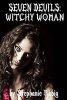 Seven Devils - Witchy Woman (Paperback) - Stephanie Rabig Photo