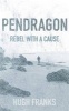 Pendragon (Paperback) - Hugh Franks Photo