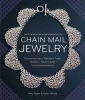 Chain Mail Jewelry - Contemporary Designs from Classic Techniques (Paperback, Revised edition) - Terry Taylor Photo