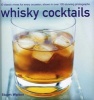 Whisky Cocktails - 50 Classic Mixes for Every Occasion, Shown in Over 100 Stunning Photographs (Hardcover) - Stuart Walton Photo