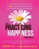 Practicing Happiness Workbook - How Mindfulness Can Free You from the Four Psychological Traps That Keep You Stressed, Anxious, and Depressed (Paperback) - Ruth A Baer Photo