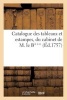 Catalogue Des Tableaux Et Estampes, Du Cabinet de M. Le B*** (French, Paperback) - Sans Auteur Photo