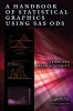 A Handbook of Statistical Graphics Using SAS ODS (Hardcover) - Geoff Der Photo