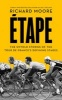 Etape - The Untold Stories of the Tour de France's Defining Stages (Paperback) - Richard Moore Photo