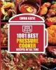 1001 Best Pressure Cooker Recipes of All Time - (Fast and Slow, Slow Cooking, Meals, Chicken, Crock Pot, Instant Pot, Electric Pressure Cooker, Vegan, Paleo, Breakfast, Lunch, Dinner, Healthy Recipes) (Paperback) - Emma Katie Photo