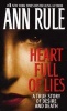 Heart Full of Lies - A True Story of Desire and Death (Paperback, 1st Pocket Books pbk. ed) - Ann Rule Photo