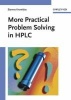 More Practical Problem Solving in HPLC (Paperback) - Hans Joachim Kuss Photo